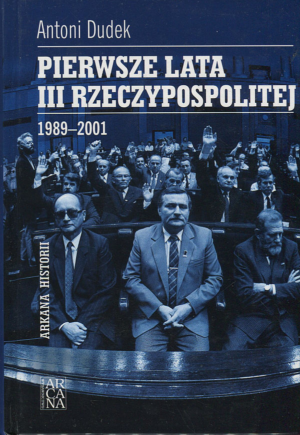 PIERWSZE LATA III RZECZYPOSPOLITEJ 1989-2001