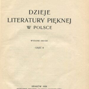 DZIEJE LITERATURY PIĘKNEJ W POLSCE CZĘŚĆ II