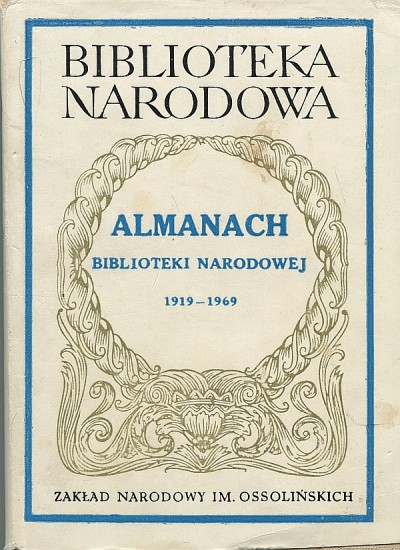 ALMANACH BIBLIOTEKI NARODOWEJ 1919-1969