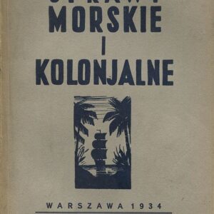 SPRAWY MORSKIE I KOLONIALNE 1934 ZESZYT II