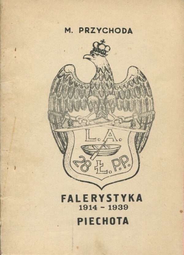FALERYSTYKA 1914-1939. PIECHOTA