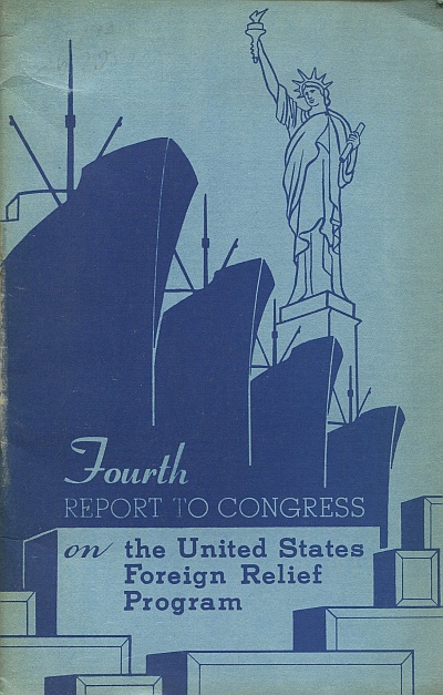 FOURTH REPORT TO CONGRESS ON THE UNITED STATES FOREIGN RELIEF PROGRAM FOR THE QUARTER ENDED JUNE 30, 1948
