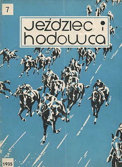 JEŹDZIEC I HODOWCA. NR 7. 1 MARCA 1935