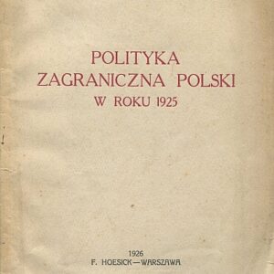 POLITYKA ZAGRANICZNA POLSKI W ROKU 1925