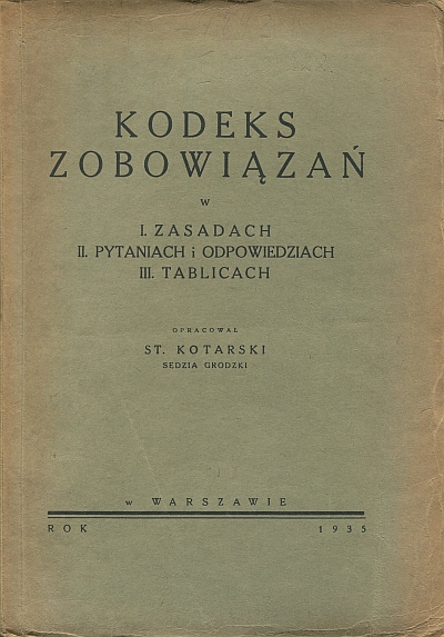 KODEKS ZOBOWIĄZAŃ W I. ZASADACH II. PYTANIACH I ODPOWIEDZIACH III. TABLICACH