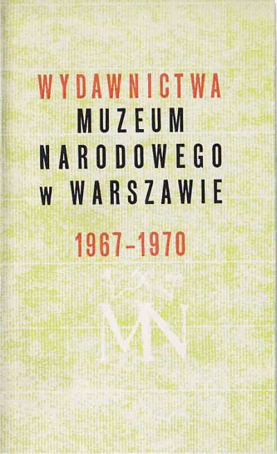WYDAWNICTWA MUZEUM NARODOWEGO W WARSZAWIE 1967-1970