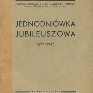 JEDNODNIÓWKA JUBILEUSZOWA 1877-1947