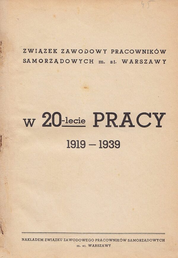 W 20-LECIE PRACY (1919-1939)
