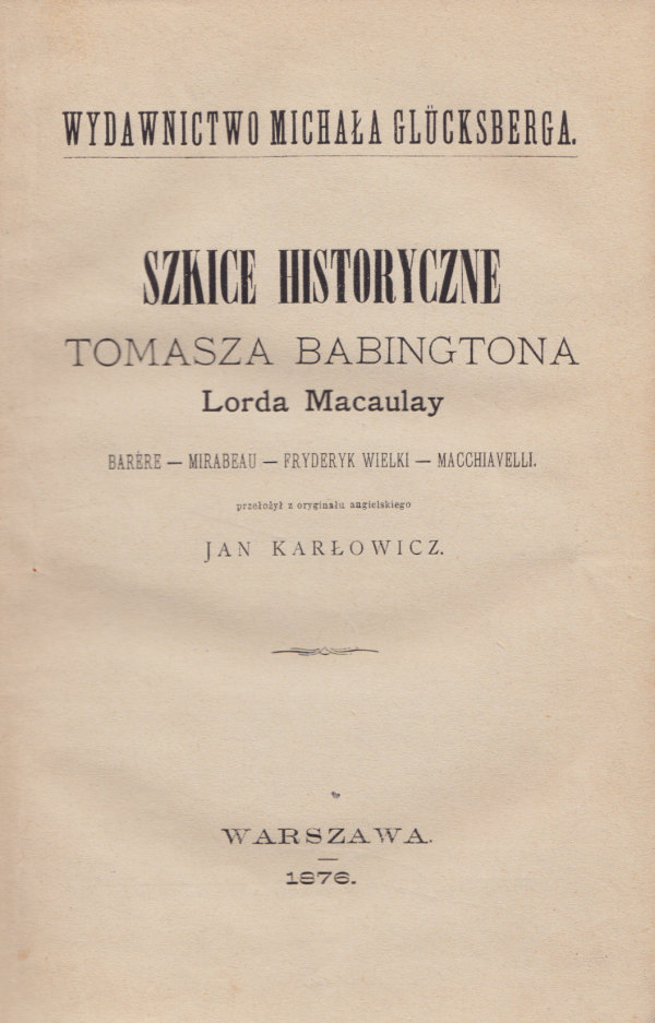 SZKICE HISTORYCZNE TOMASZA BABINGTONA LORDA MACAULAY