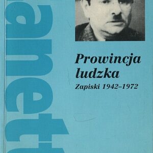 PROWINCJA LUDZKA. ZAPISKI 1942-1972