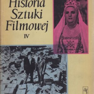 HISTORIA SZTUKI FILMOWEJ T.IV