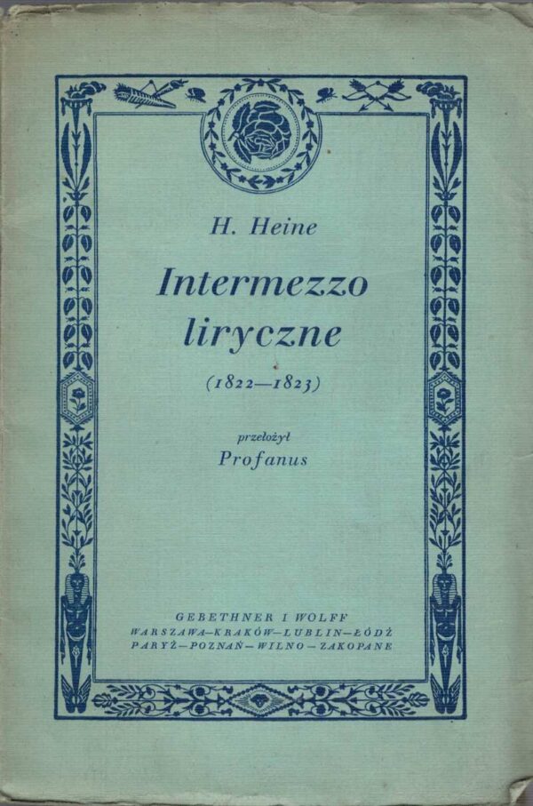 INTERMEZZO LIRYCZNE (1822-1823) [DEDYKACJA TŁUMACZA GUSTAWA WOLFFA]