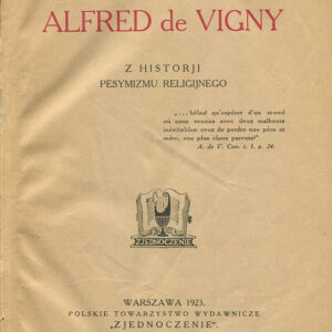 ALFRED DE VIGNY. Z HISTORII PESYMIZMU RELIGIJNEGO