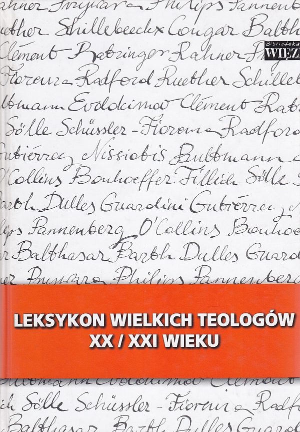 LEKSYKON WIELKICH TEOLOGÓW XX/XXI WIEKU