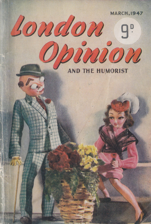 LONDON OPINION AND THE HUMORIST. MARCH 1947