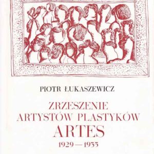 ZRZESZENIE ARTYSTÓW PLASTYKÓW ARTES 1929-1935
