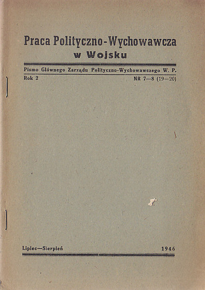 PRACA POLITYCZNO-WYCHOWAWCZA W WOJSKU nr 7-8 z 1946