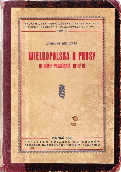 WIELKOPOLSKA A PRUSY W DOBIE POWSTANIA 1918/19