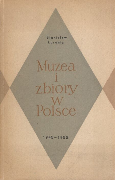MUZEA I ZBIORY W POLSCE 1945-1955