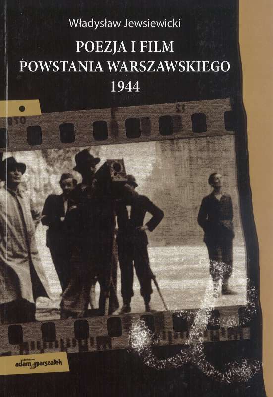 POEZJA I FILM POWSTANIA WARSZAWSKIEGO 1944