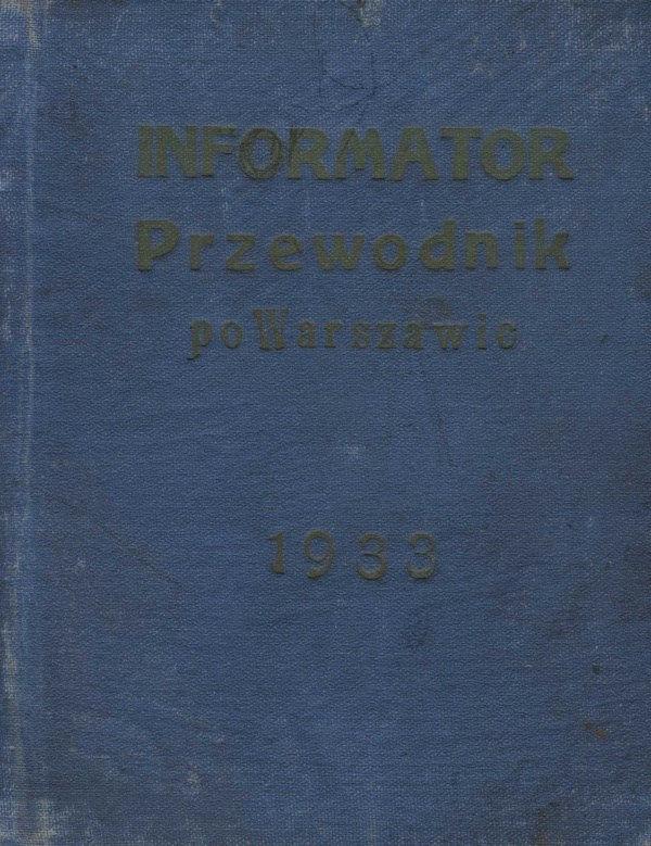 INFORMATO-PRZEWODNIK PO WARSZAWIE 1933