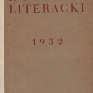 ROCZNIK LITERACKI ZA ROK 1932