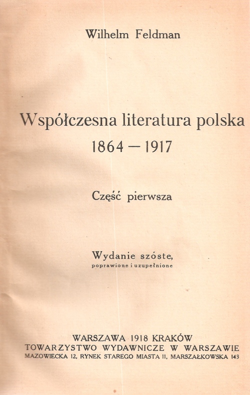 WSPÓŁCZESNA LITERATURA POLSKA 1864-1917. CZĘŚĆ I-II