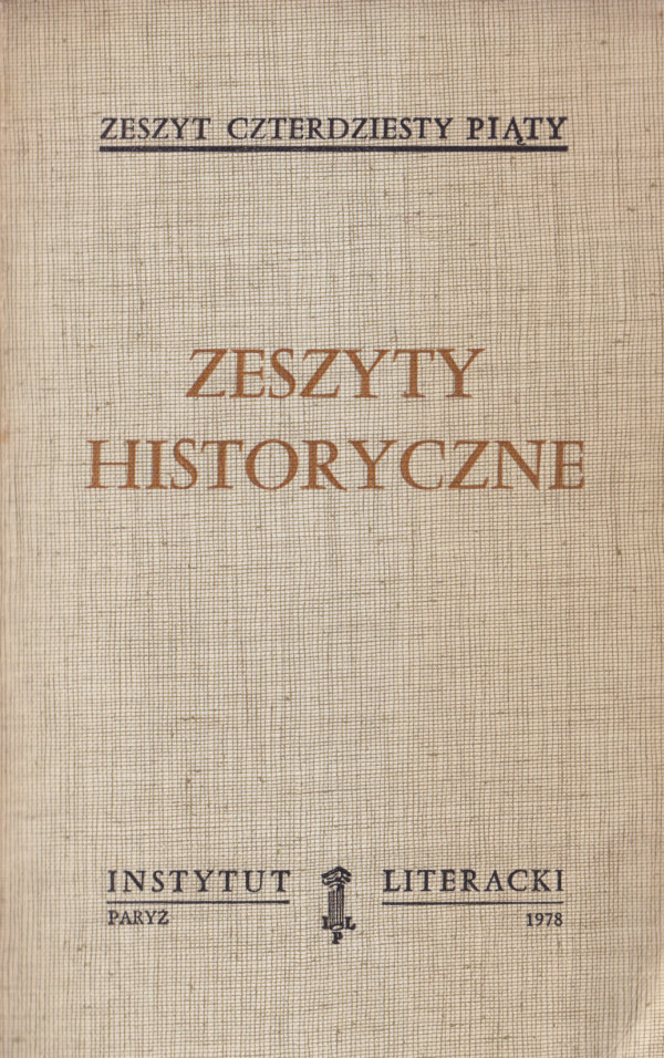 ZESZYTY HISTORYCZNE. 1978, Z.45