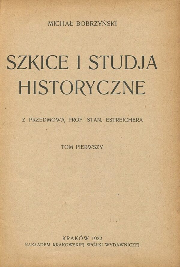 SZKICE I STUDiA HISTORYCZNE. TOM I-II
