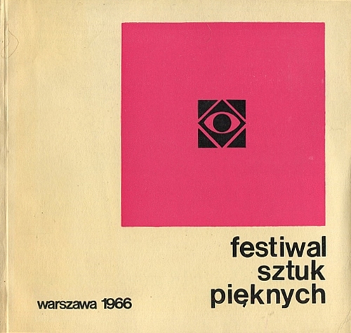 FESTIWAL SZTUK PIĘKNYCH. WARSZAWA 1966