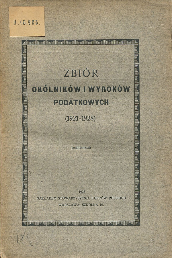 ZBIÓR OKÓLNIKÓW I WYROKÓW PODATKOWYCH (1921-1928)