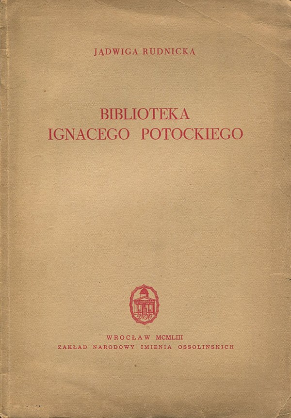BIBLIOTEKA IGNACEGO POTOCKIEGO