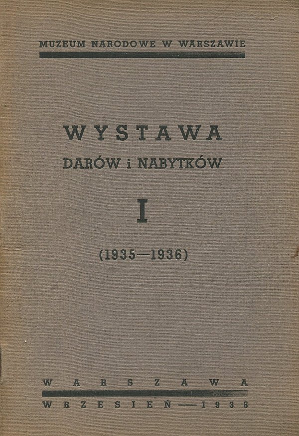 WYSTAWA DARÓW I NABYTKÓW. I (1935-1936)