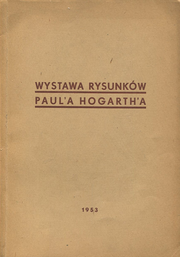 WYSTAWA RYSUNKÓW PAULA HOGARTHA (GRECJA, 1952 R.)