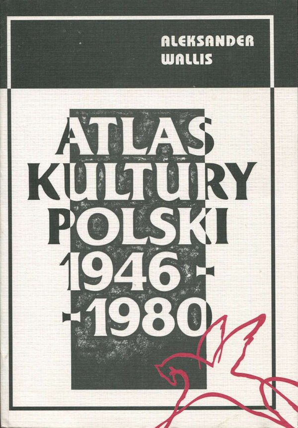 ATLAS KULTURY POLSKI 1946-1980