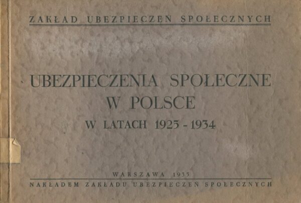 UBEZPIECZENIA SPOŁECZNE W POLSCE W LATACH 1925-1934