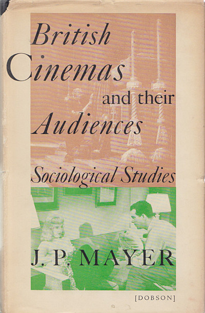 BRITISH CINEMAS AND THEIR AUDIENCES. SOCIOLOGICAL STUDIES.