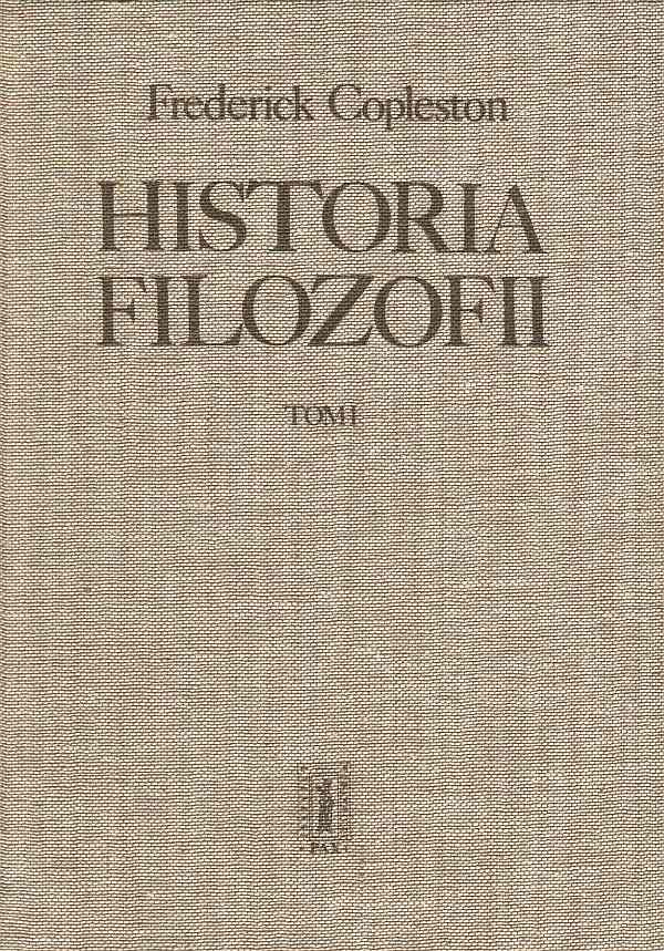 HISTORIA FILOZOFII. TOM I. GRECJA I RZYM
