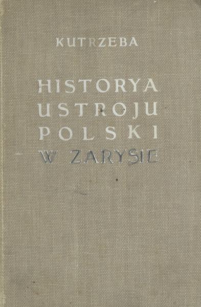 HISTORIA USTROJU POLSKI W ZARYSIE