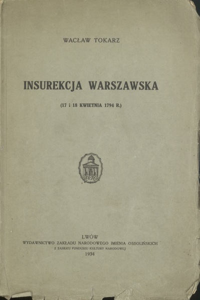 INSUREKCJA WARSZAWSKA (17 I 18 KWIETNIA 1794 R.)