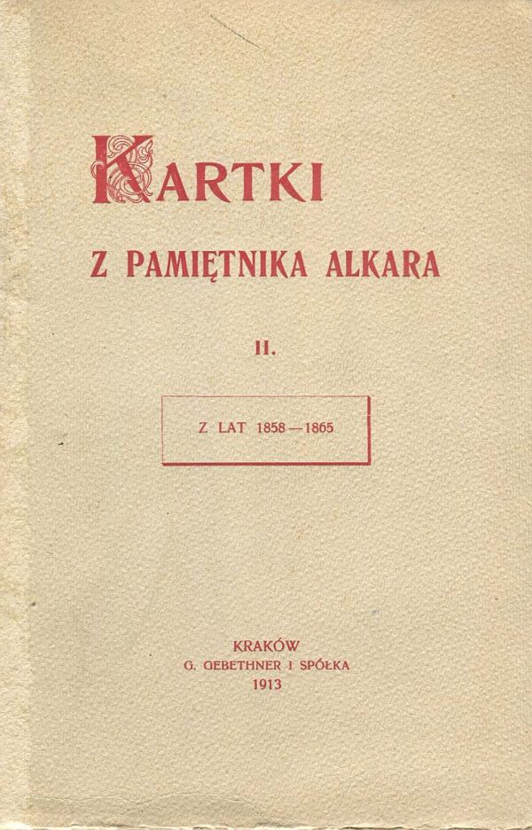 KARTKI Z PAMIĘTNIKA ALKARA II. Z LAT 1858-1865