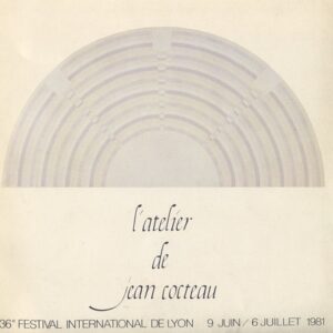 L’ATELIER DE JEAN COCTEAU. 36 FESTIVAL INTERNATIONAL DE LYON. 9 JUIN/6 JUILLET 1981. TOM II