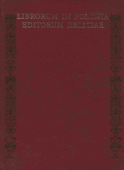 LIBRORUM IN POLONIA EDITORIUM DELICIAE