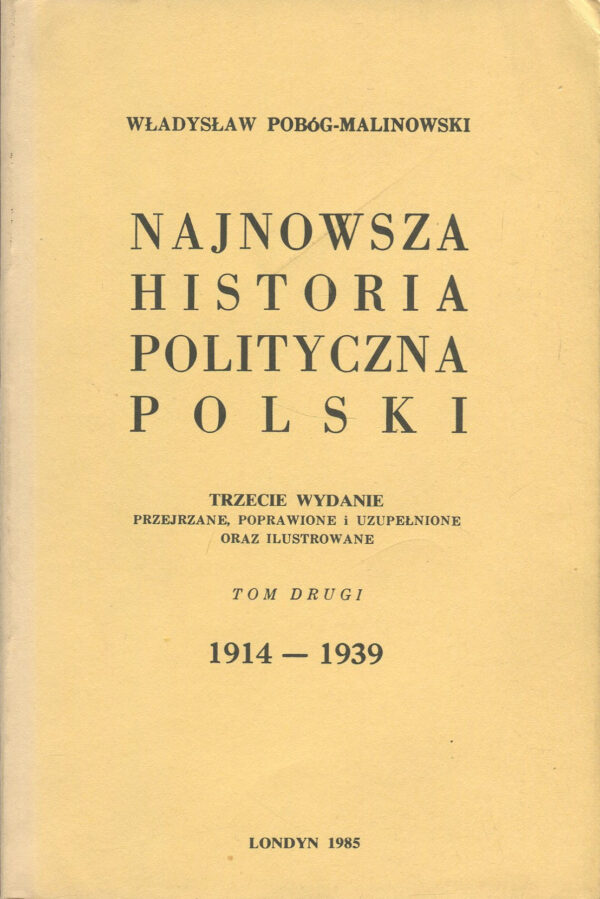 NAJNOWSZA HISTORIA POLITYCZNA POLSKI. TOM II. 1914-1939
