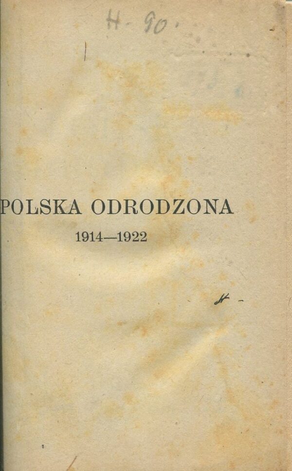 POLSKA ODRODZONA 1914-1922