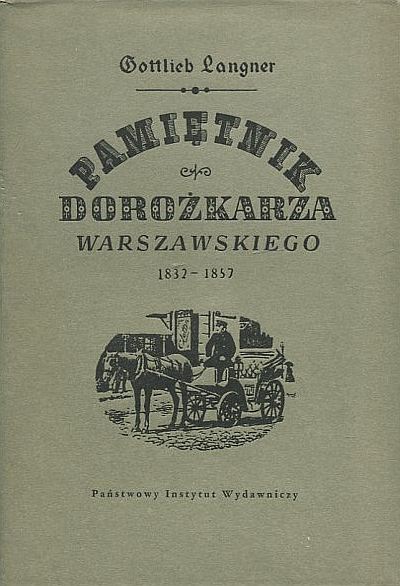 PAMIĘTNIK DOROŻKARZA WARSZAWSKIEGO 1832-1857
