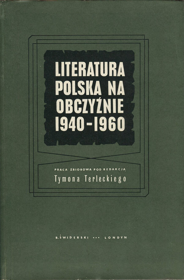 LITERATURA POLSKA NA OBCZYŹNIE 1940-1960. TOM I-II