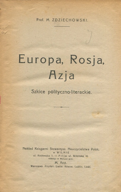 EUROPA, ROSJA, AZJA. SZKICE POLITYCZNO-LITERACKIE