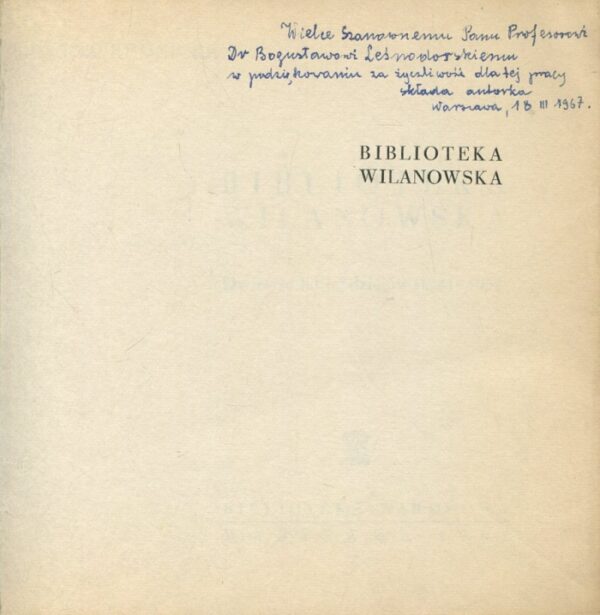 BIBLIOTEKA WILANOWSKA. DWIEŚCIE LAT JEJ DZIEJÓW (1741-1932)