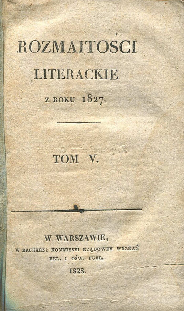 ROZMAITOŚCI LITERACKIE Z ROKU 1825, 1826, 1827